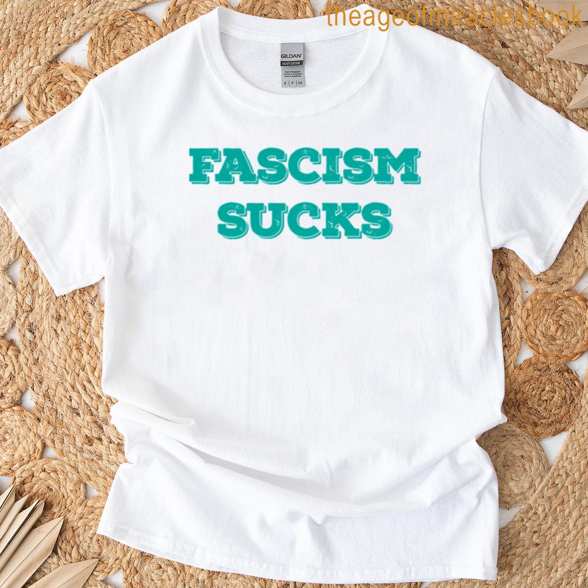 Fascism Sucks Aqua Nex T-shirt
