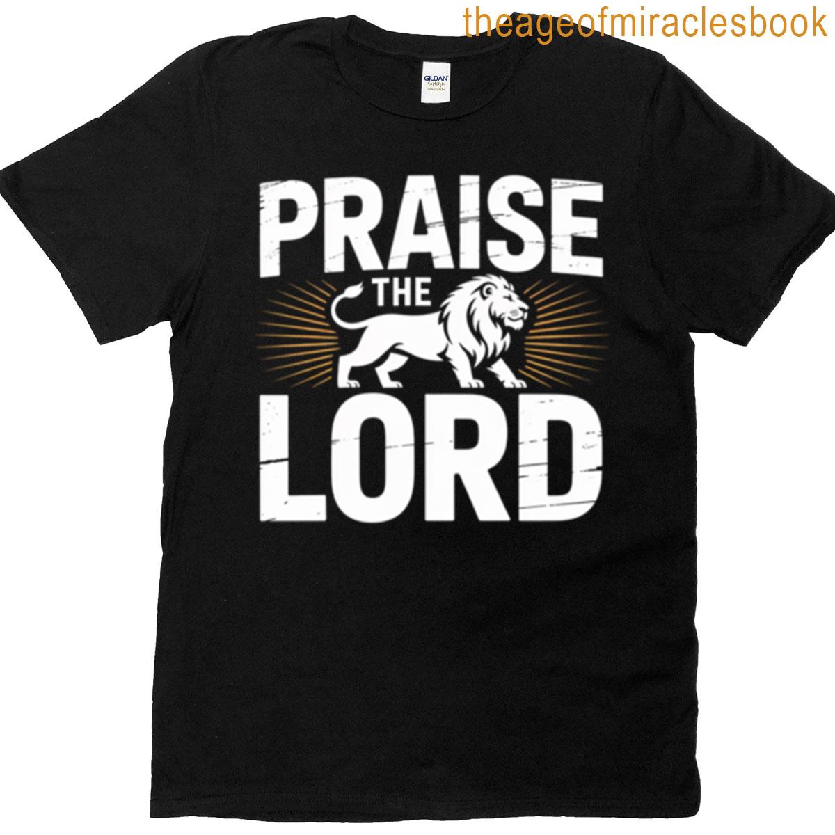 Praise The Lord Lion T-shirt