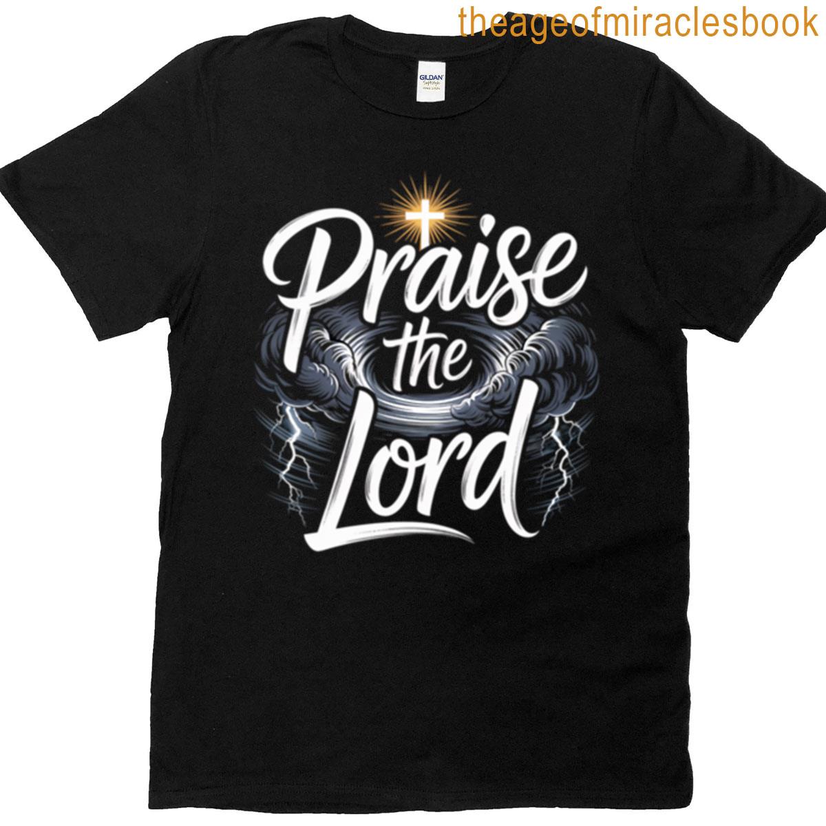 Praise The Lord Thunderstorm Clouds T-shirt