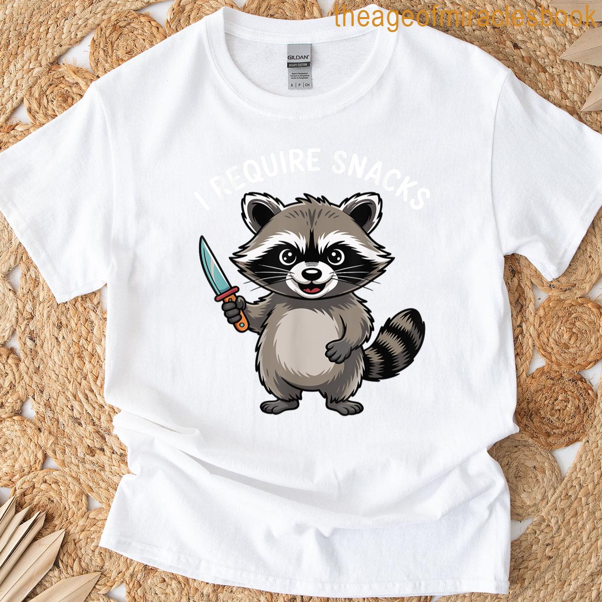 Raccoon I Require Snacks T-shirt