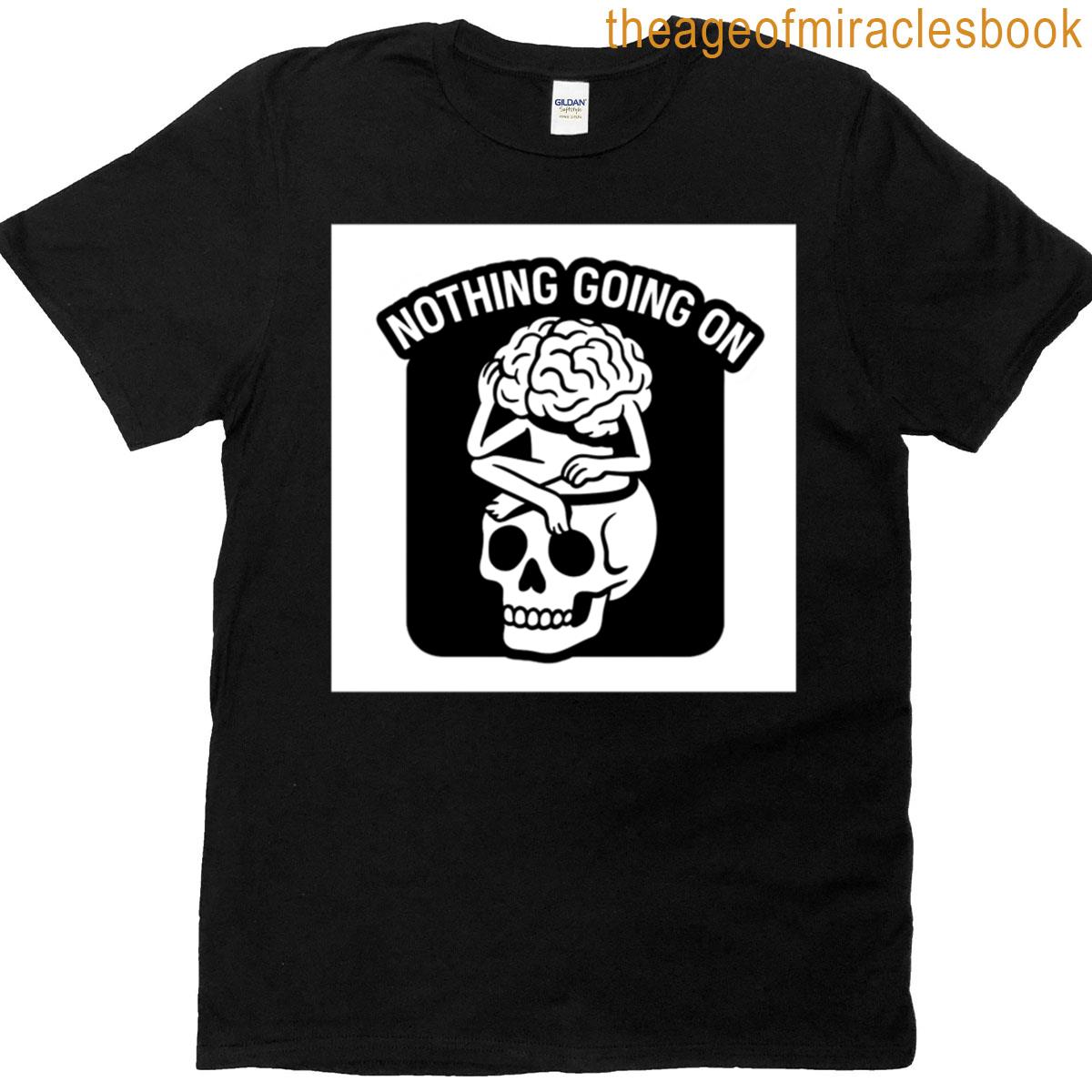 Surreal Brain Chill Nothing Going On T-shirt