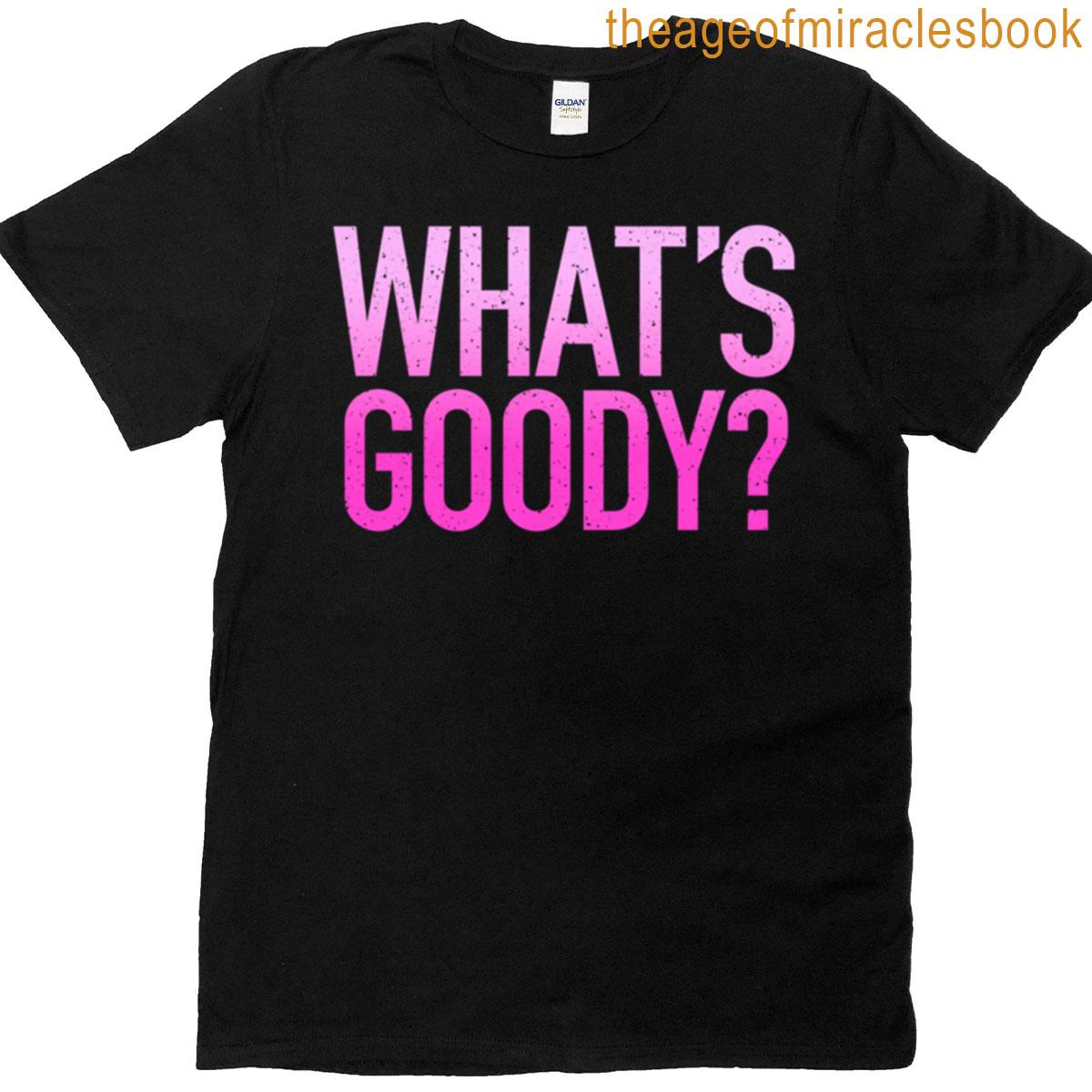 Whats Goody In Pink T-shirt