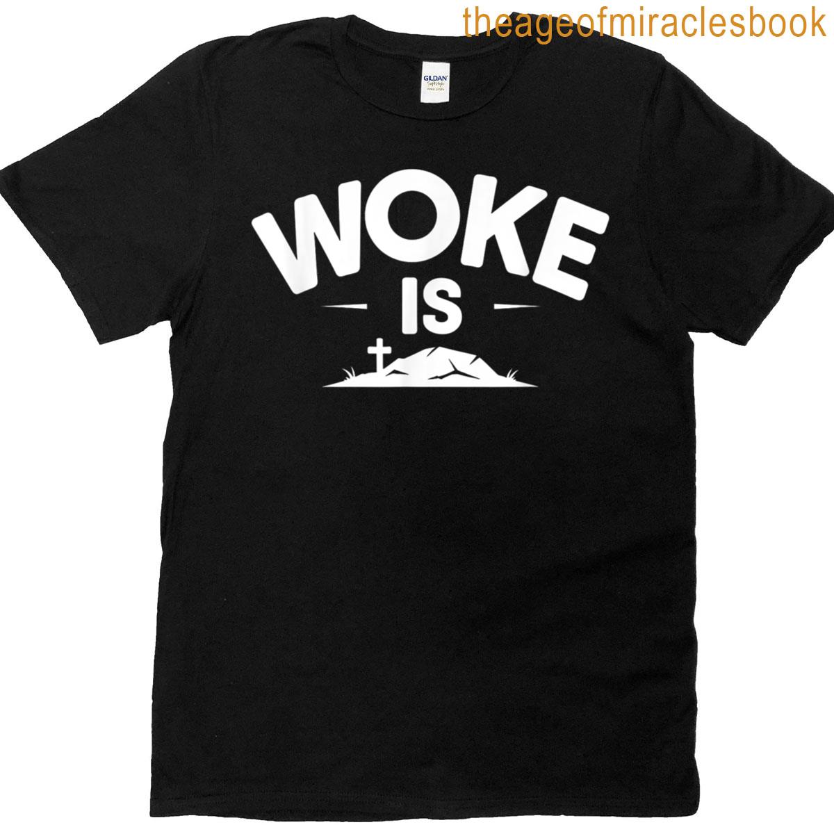 Woke Is Dead Funny T-shirt