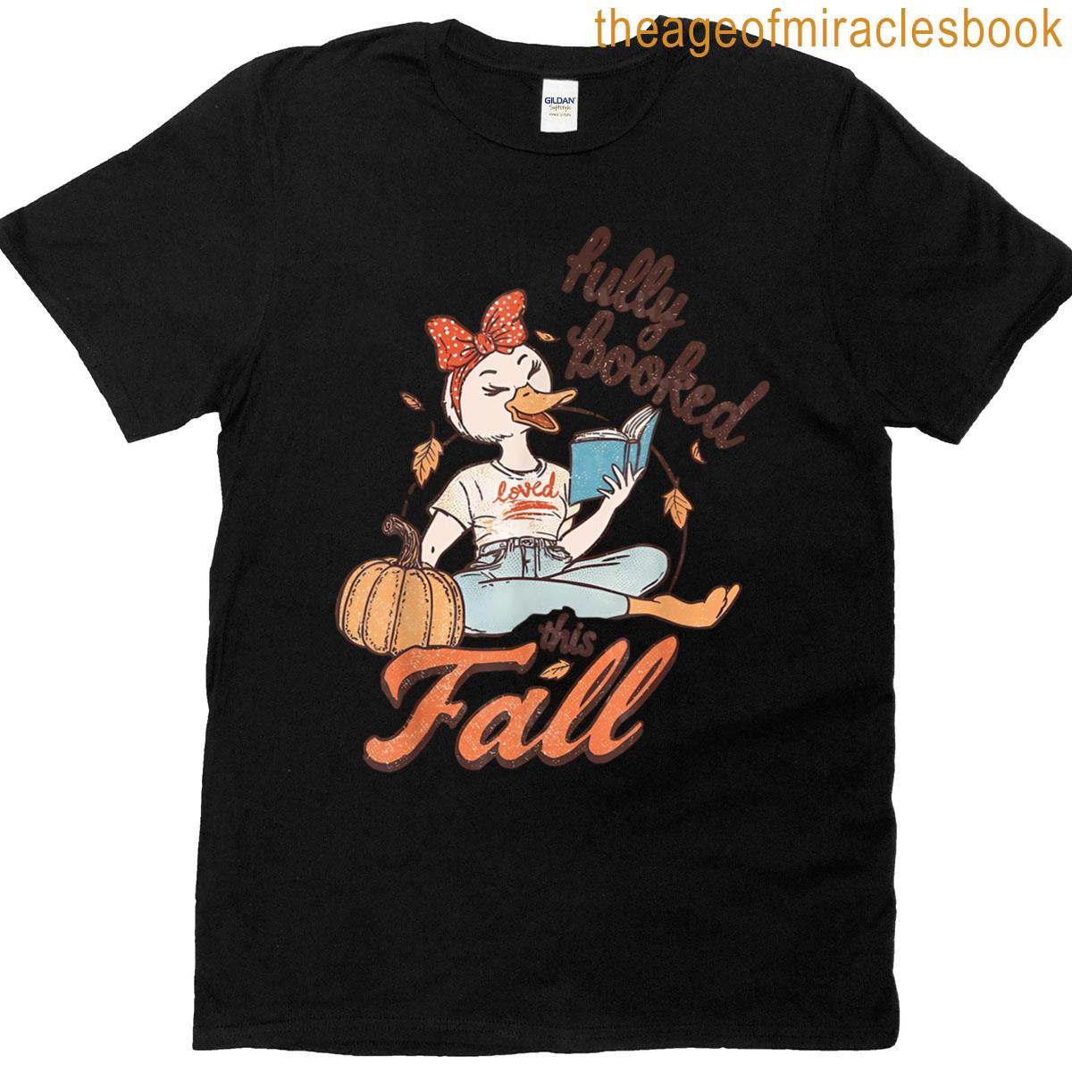 Fully Booked This Fall Funny Goose T-shirt