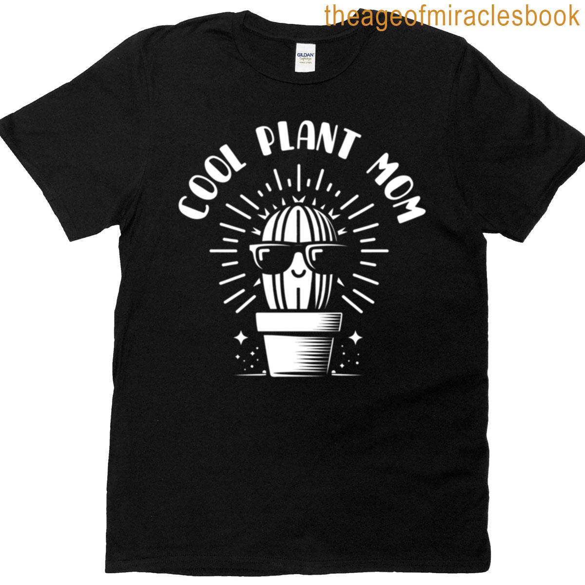 Cool Plant Mom T-shirt