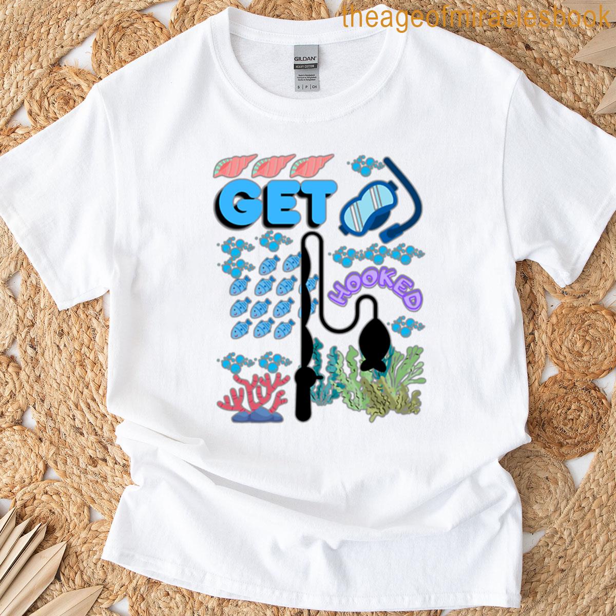 Get Hooked T-shirt