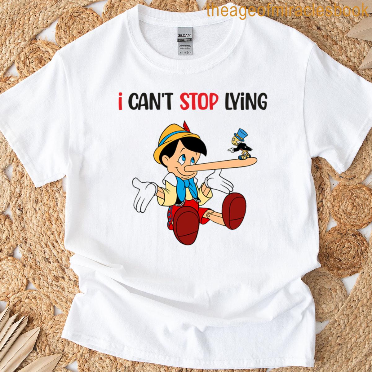 I Cant Stop Lying Pinocchio T-shirt