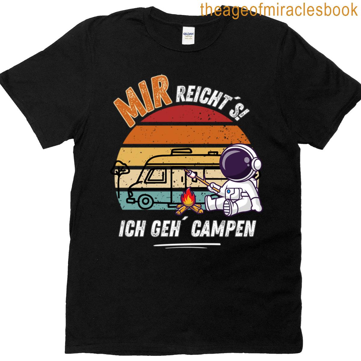 Ive Had Enough Im Going Camping Astronaut T-shirt