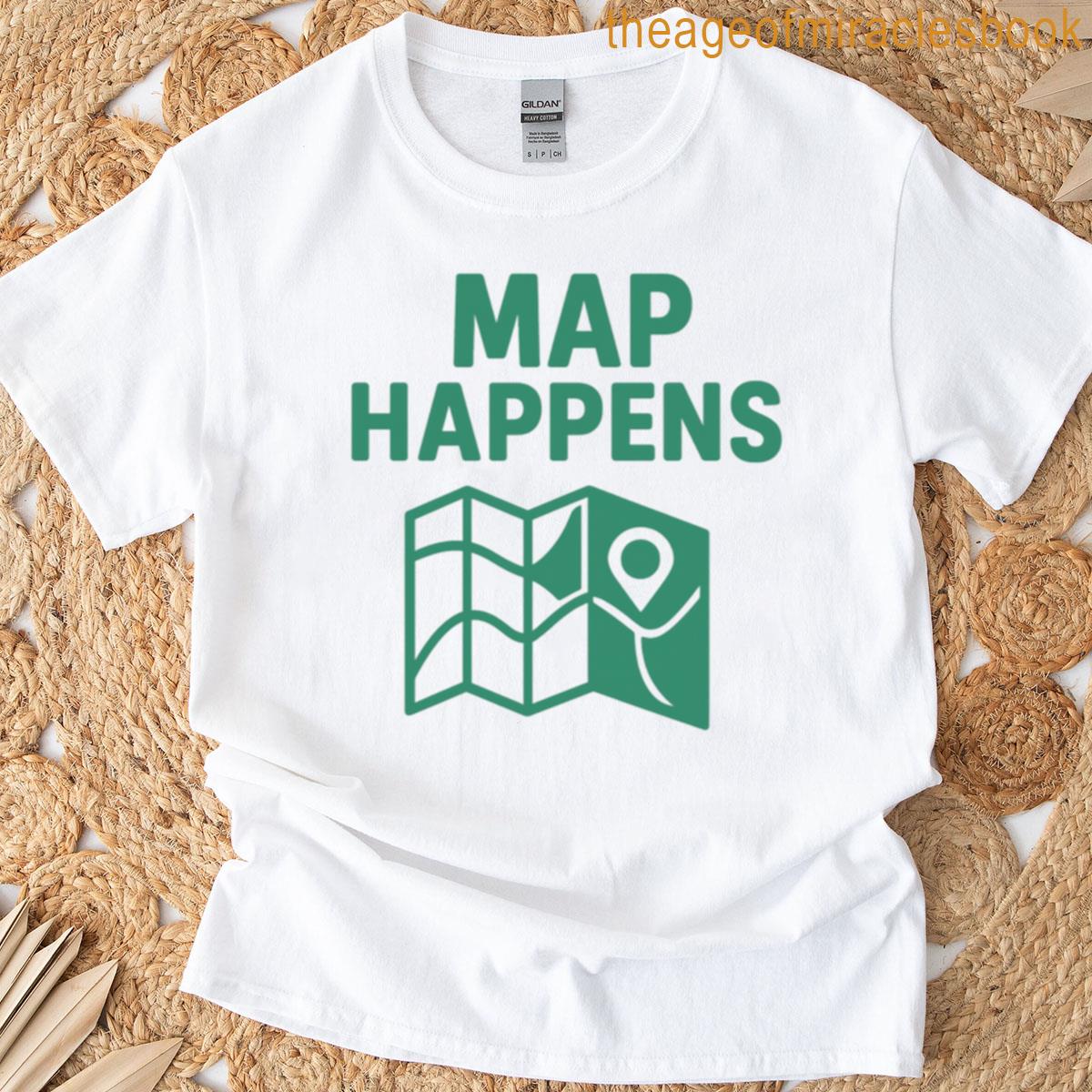 Map Happens Retro Green Gis Mapping T-shirt