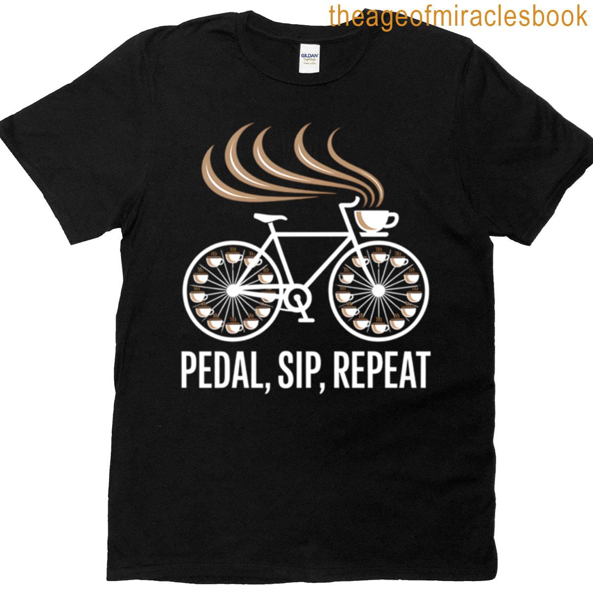 Pedal Sip Repeat Cycling Coffee Lover T-shirt