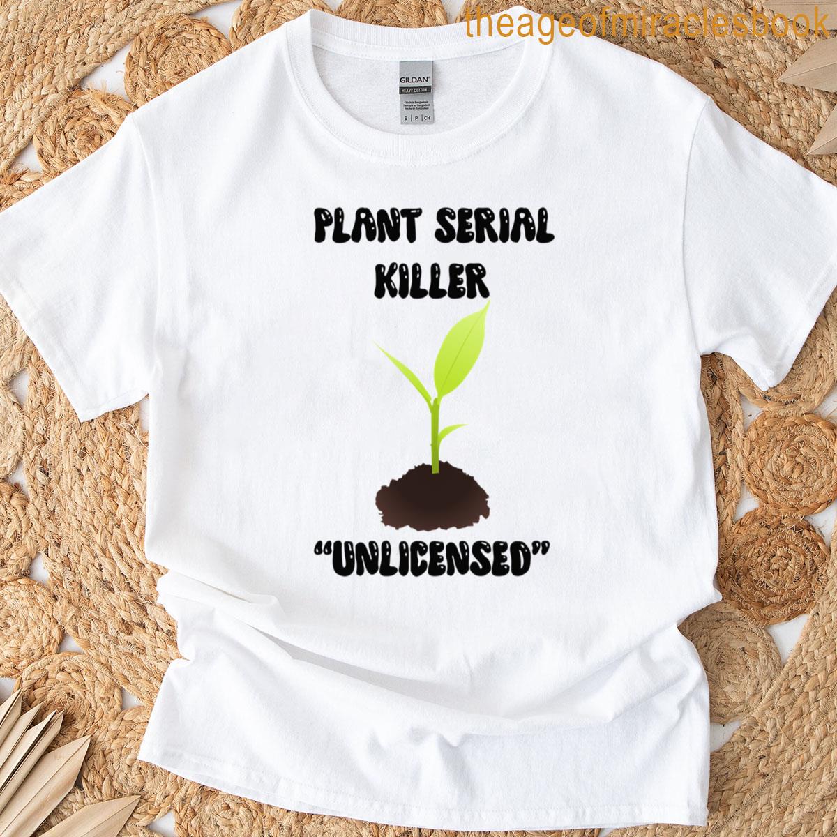 Plant Serial Killer Unlicensed T-shirt