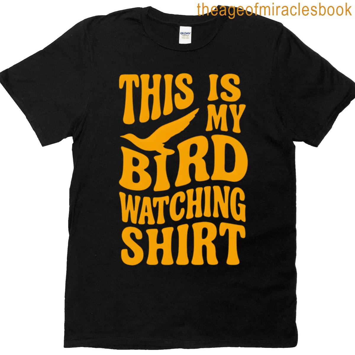 This Is My Birdwatching T-shirt