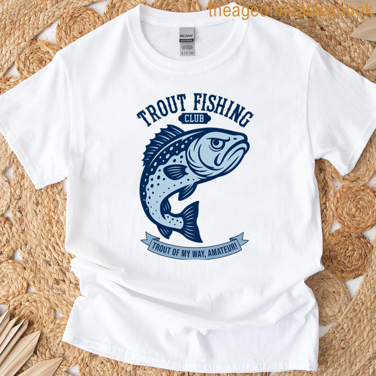 Trout Fishing T-shirt