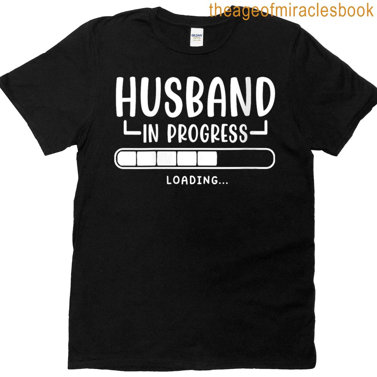 Womens Husband In Progress Loading Engagement Future Husband T-shirt