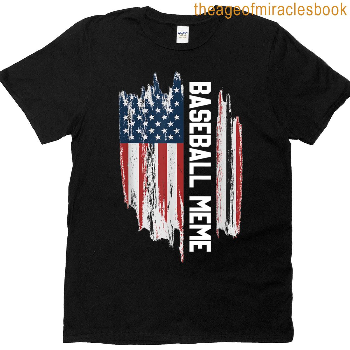 Baseball Meme Baseball Player Sport Us Flag T-shirt