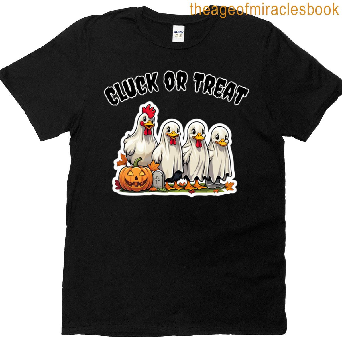 Cluck Or Treat T-shirt