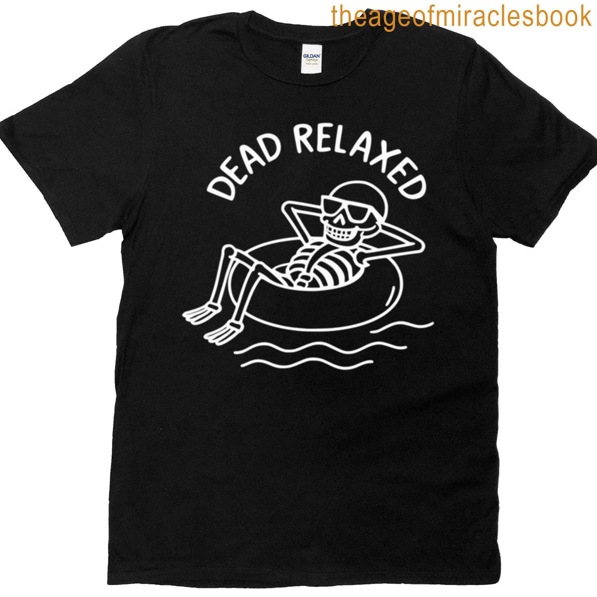 Dead Relaxed Skeleton Floating On An Inflatable Ring T-shirt