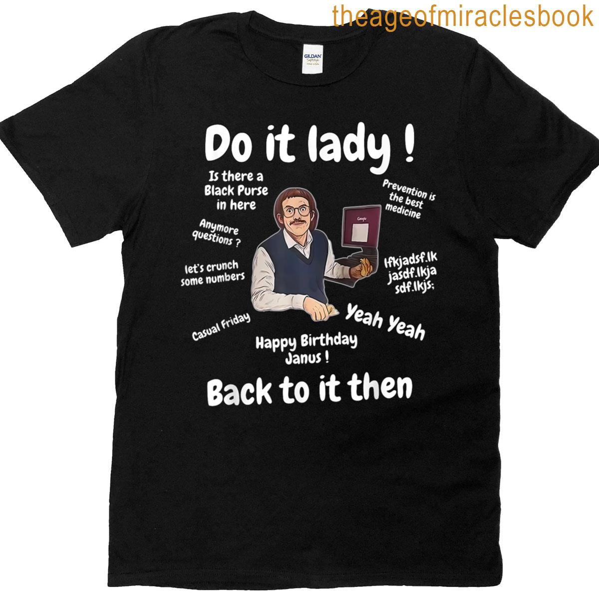 Do It Lady Chit Retro Funny Meme T-shirt