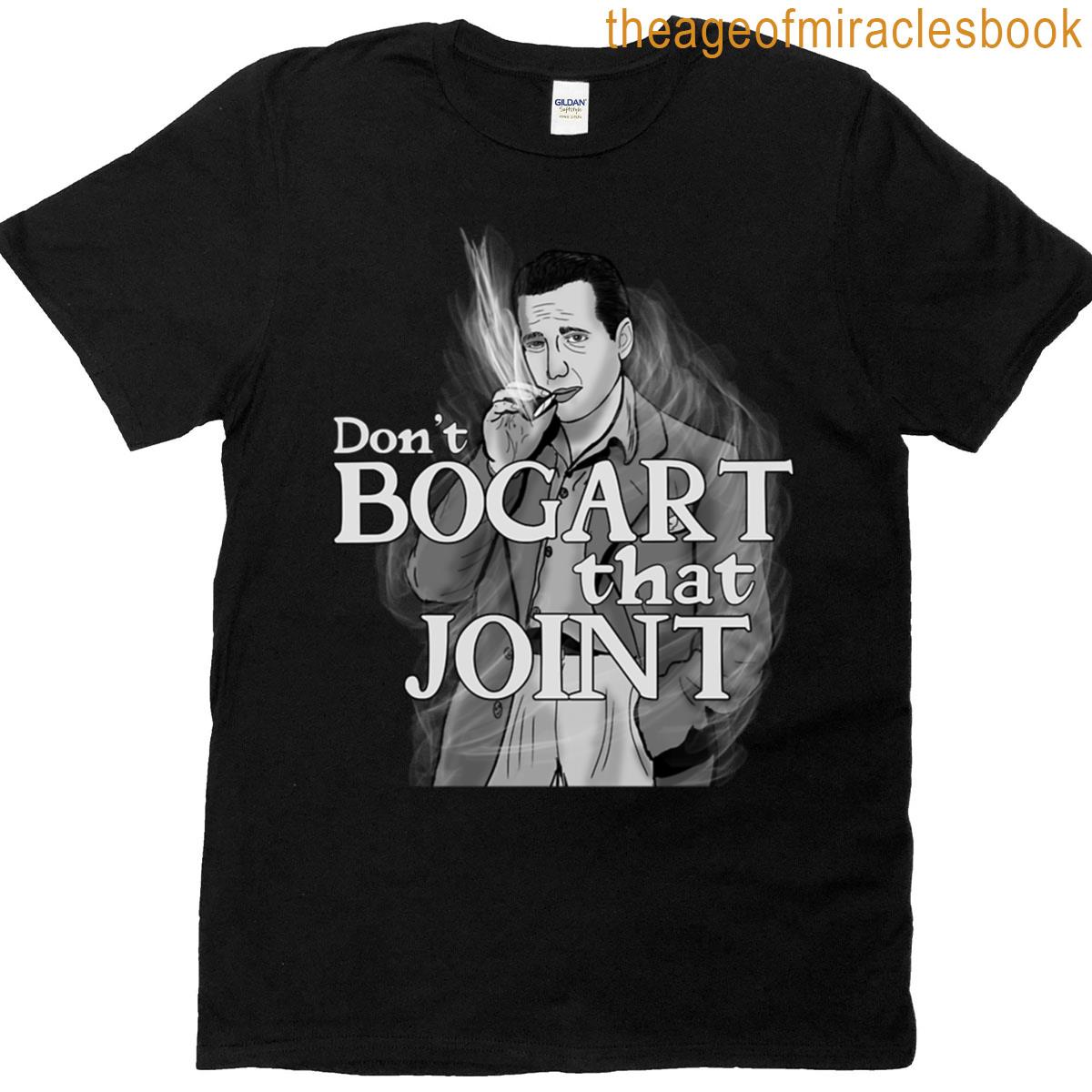 Dont Bogart That Joint T-shirt