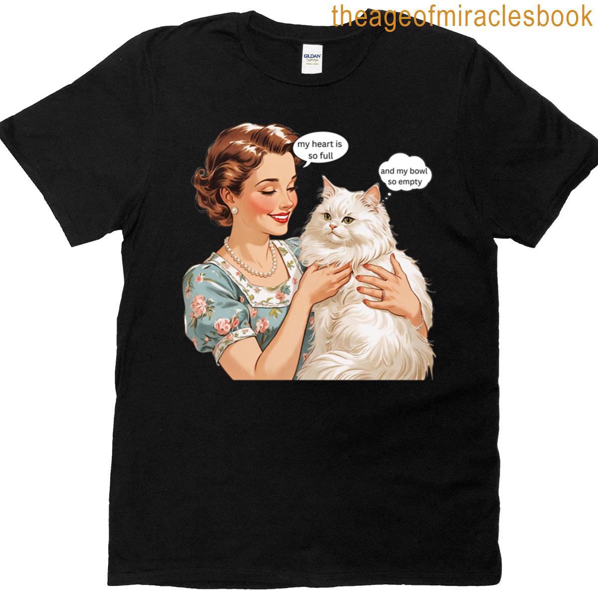 Full Heart But Empty Bowl T-shirt