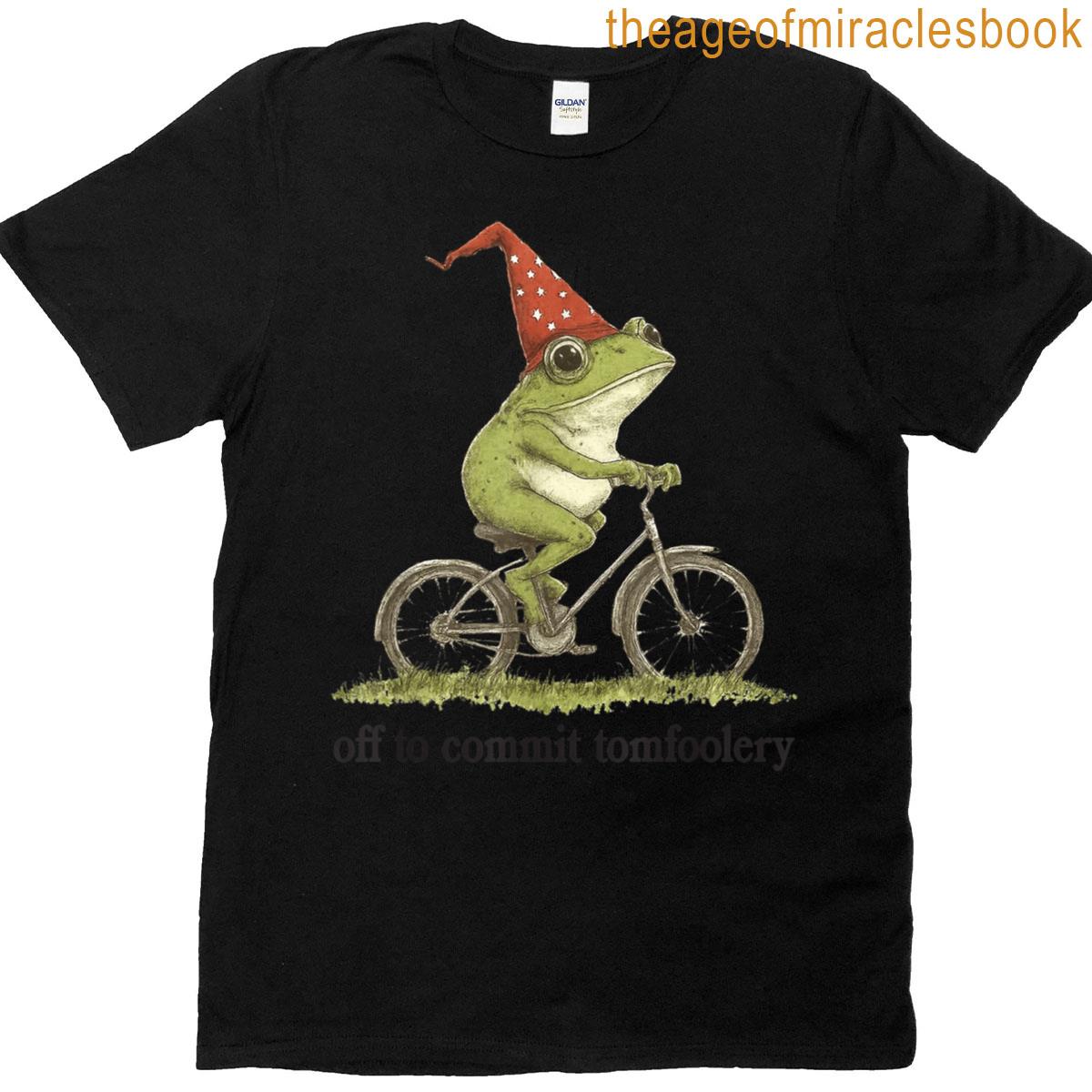 Funny Frog Meme Off To Commit Tomfoolery Sarcastic T-shirt