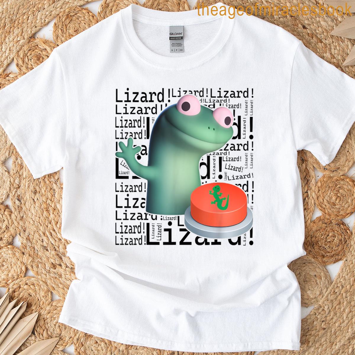 Lizard Lizard Lizard Button Meme T-shirt
