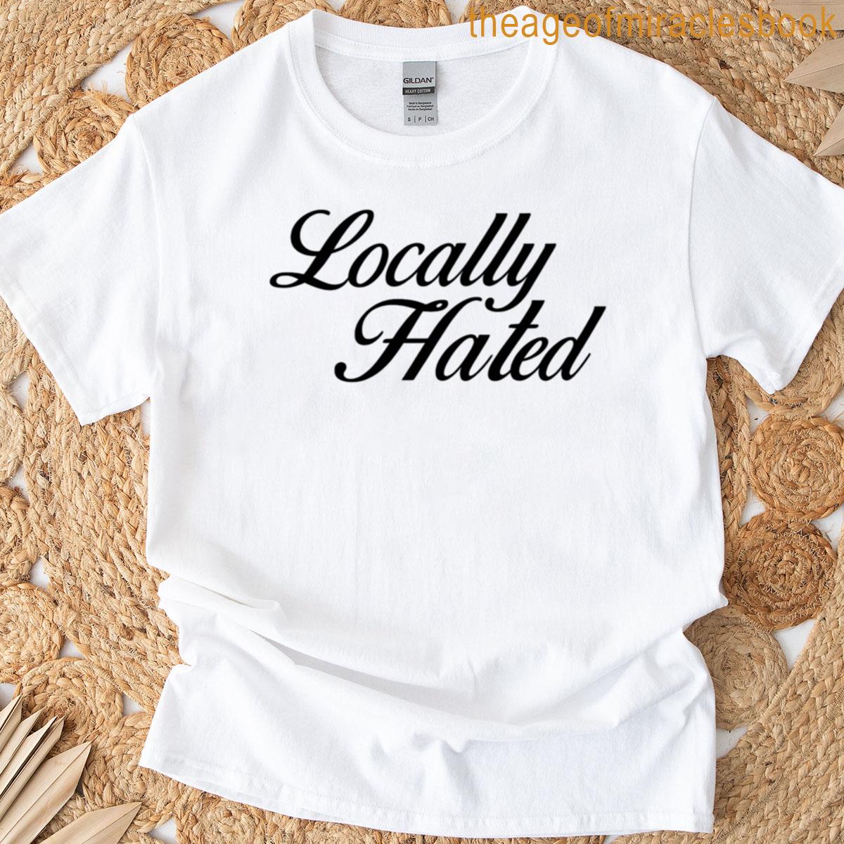 Locally Hated Bold Script Attitude Design Oversized T-shirt