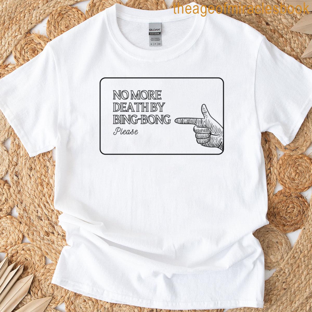 No Bing-bong Please T-shirt