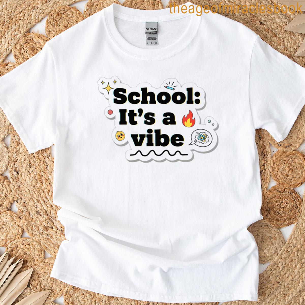School Its A Vibe Funny Meme Sticker T-shirt