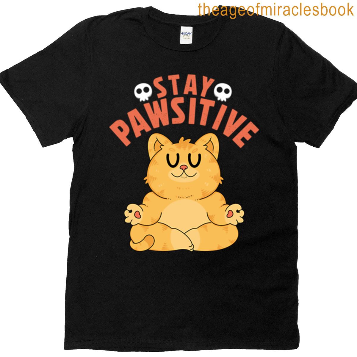 Stay Pawsitive T-shirt