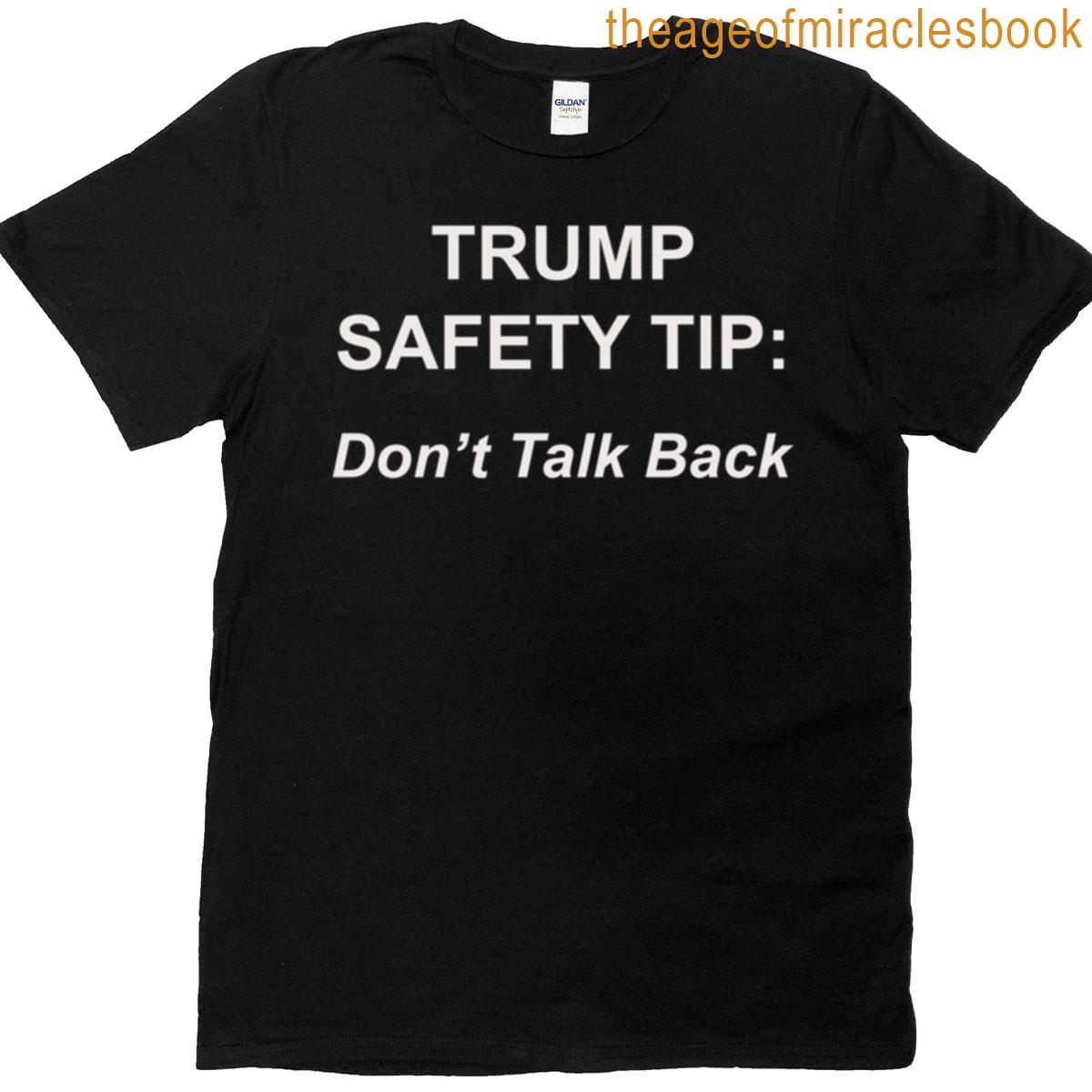 Trump Safety Tip Message T-shirt