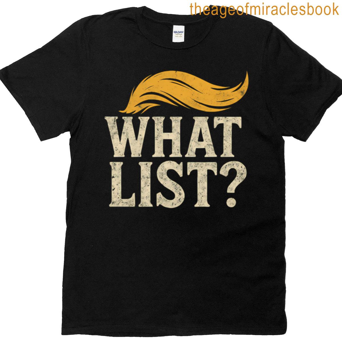 What List Funny Trump T-shirt