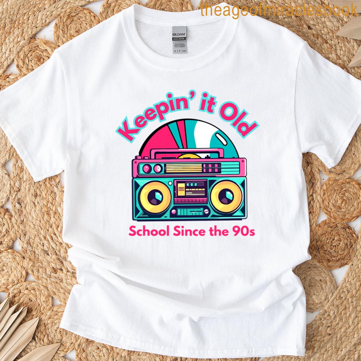 Keepin It Old School T-shirt
