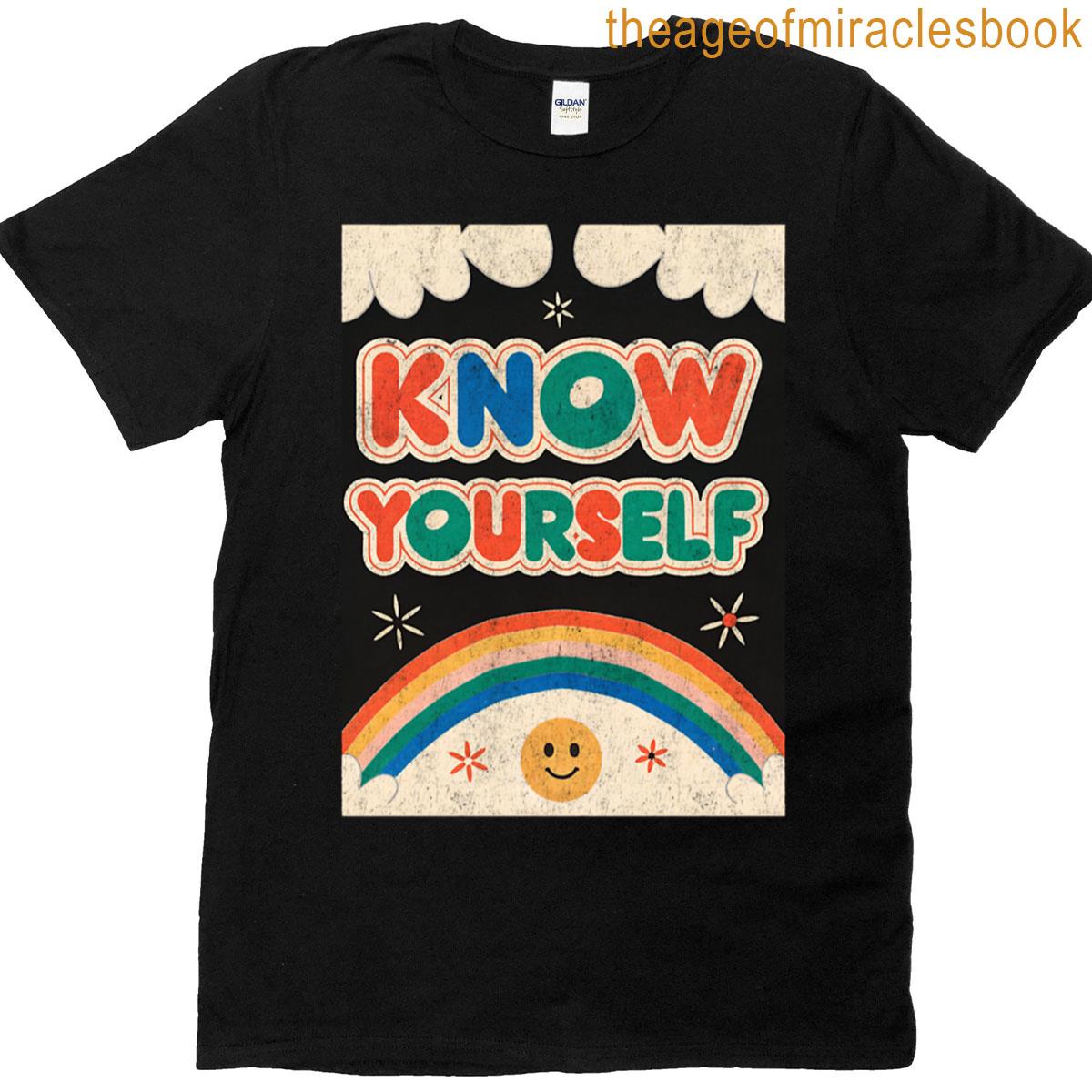 Know Yourself – Retro Rainbow And Happy Face Design T-shirt
