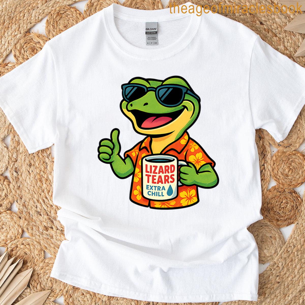 Lizard Tears Extra Chill T-shirt