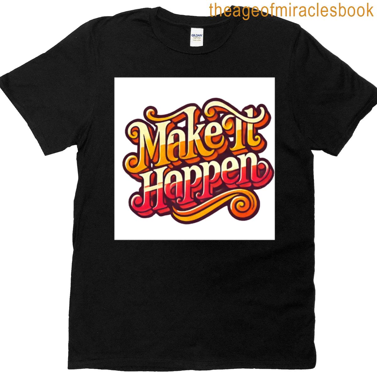 Make It Happen Retro Brush Script Oversized T-shirt