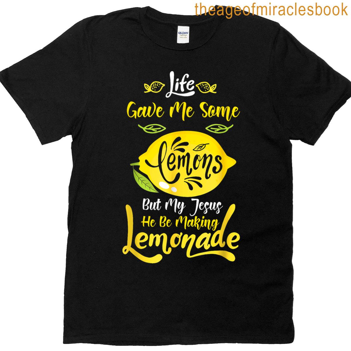 Making Lemonade T-shirt