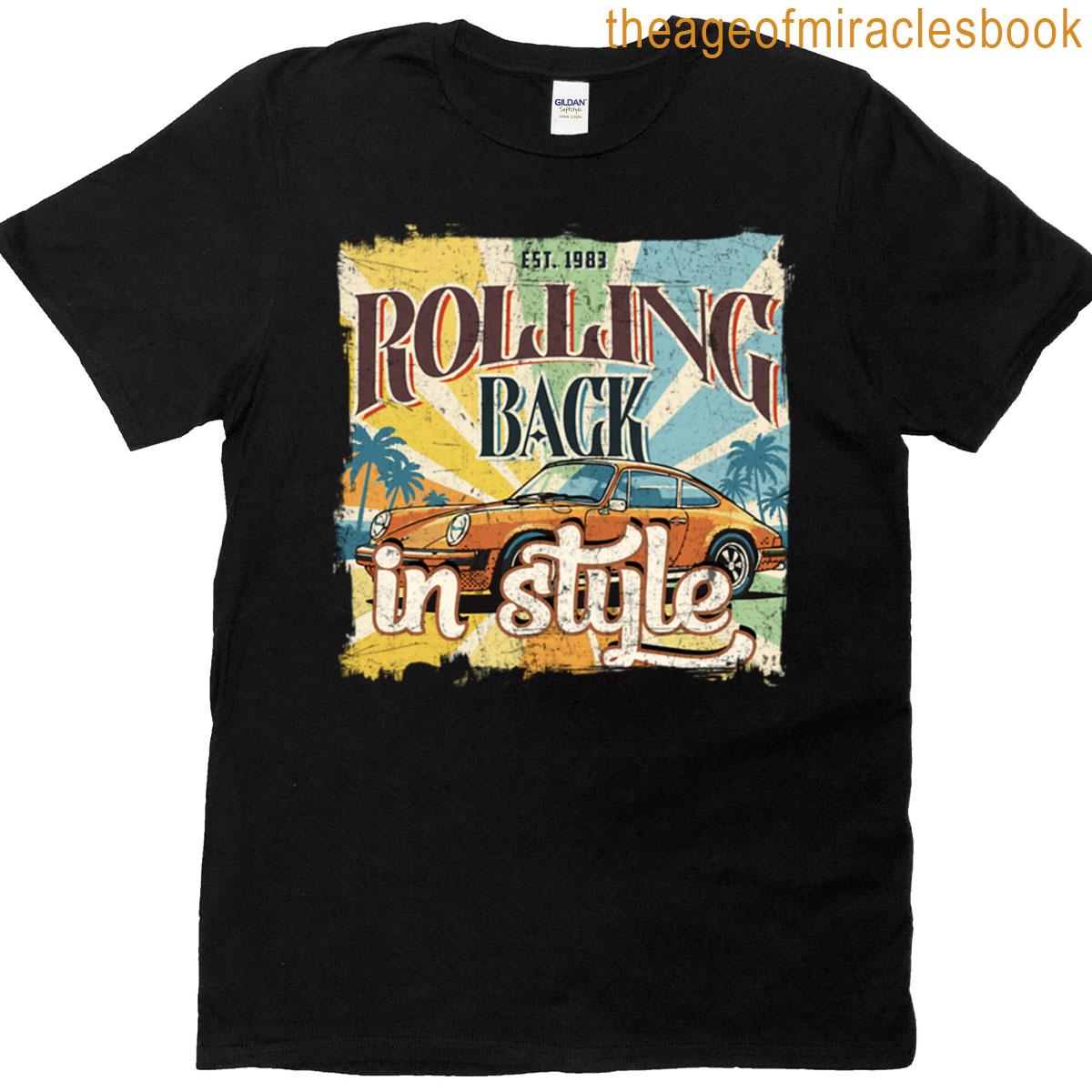 Rolling Back In Style Vintage Car Retro T-shirt