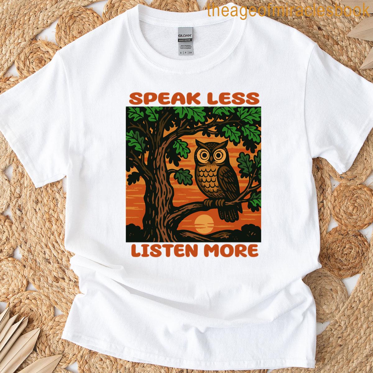 Speak Less Listen More Wise Owl Sunset Design T-shirt