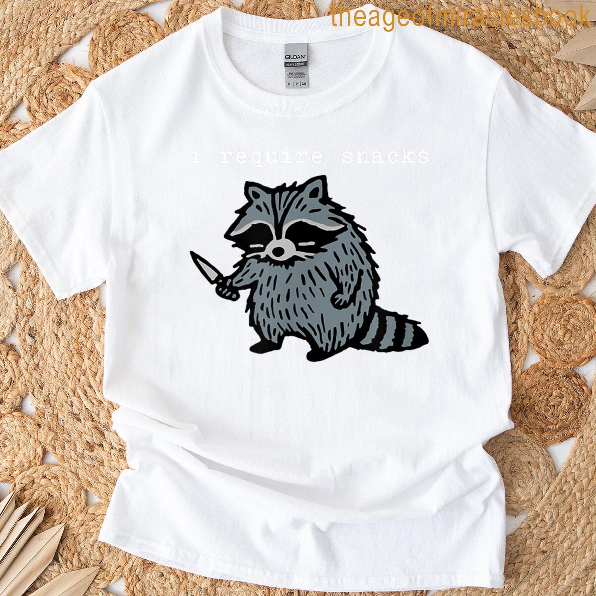 I Require Snacks Raccoon T-shirt