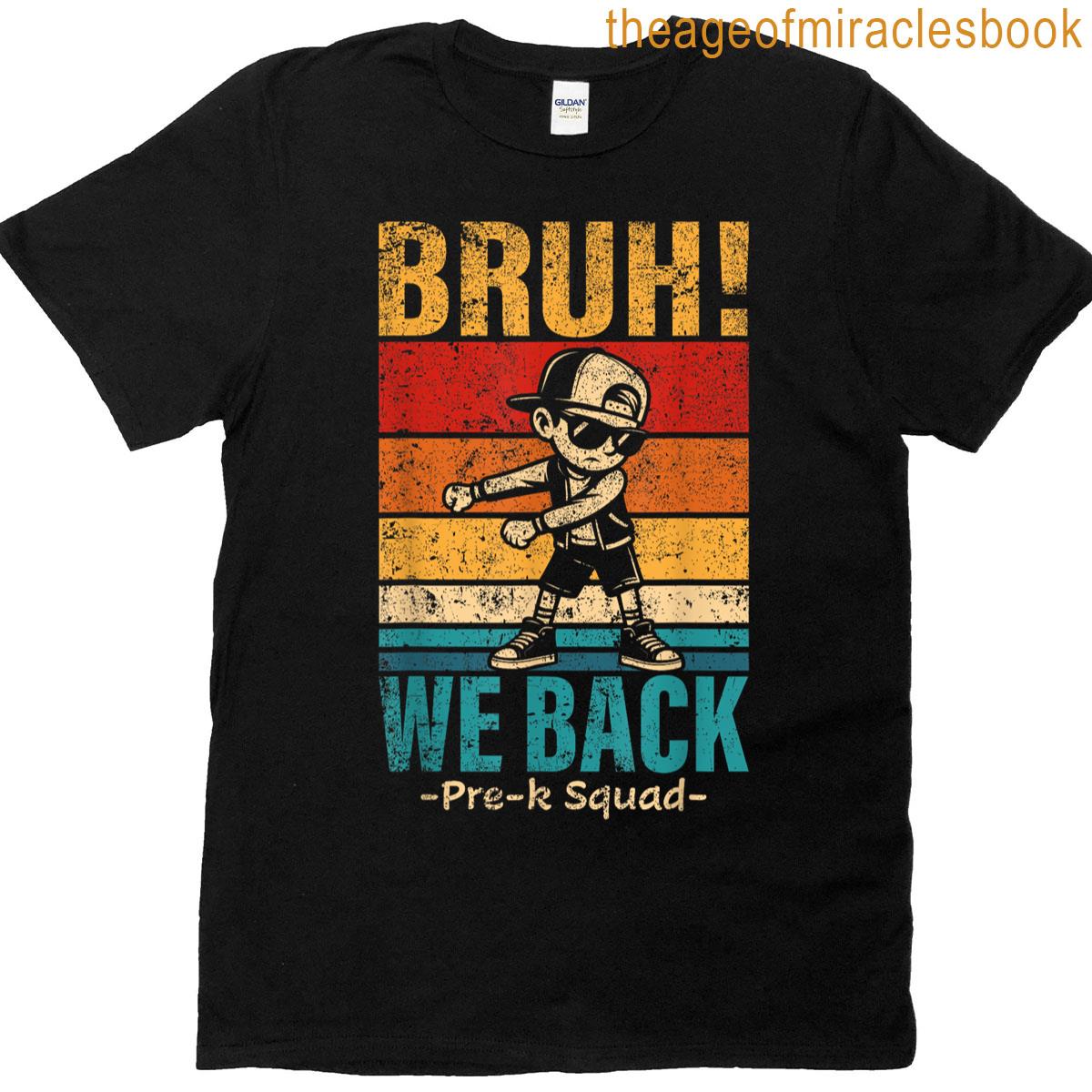 Pre-k Flossing Boy Bruh We Back Pre-k Squad T-shirt