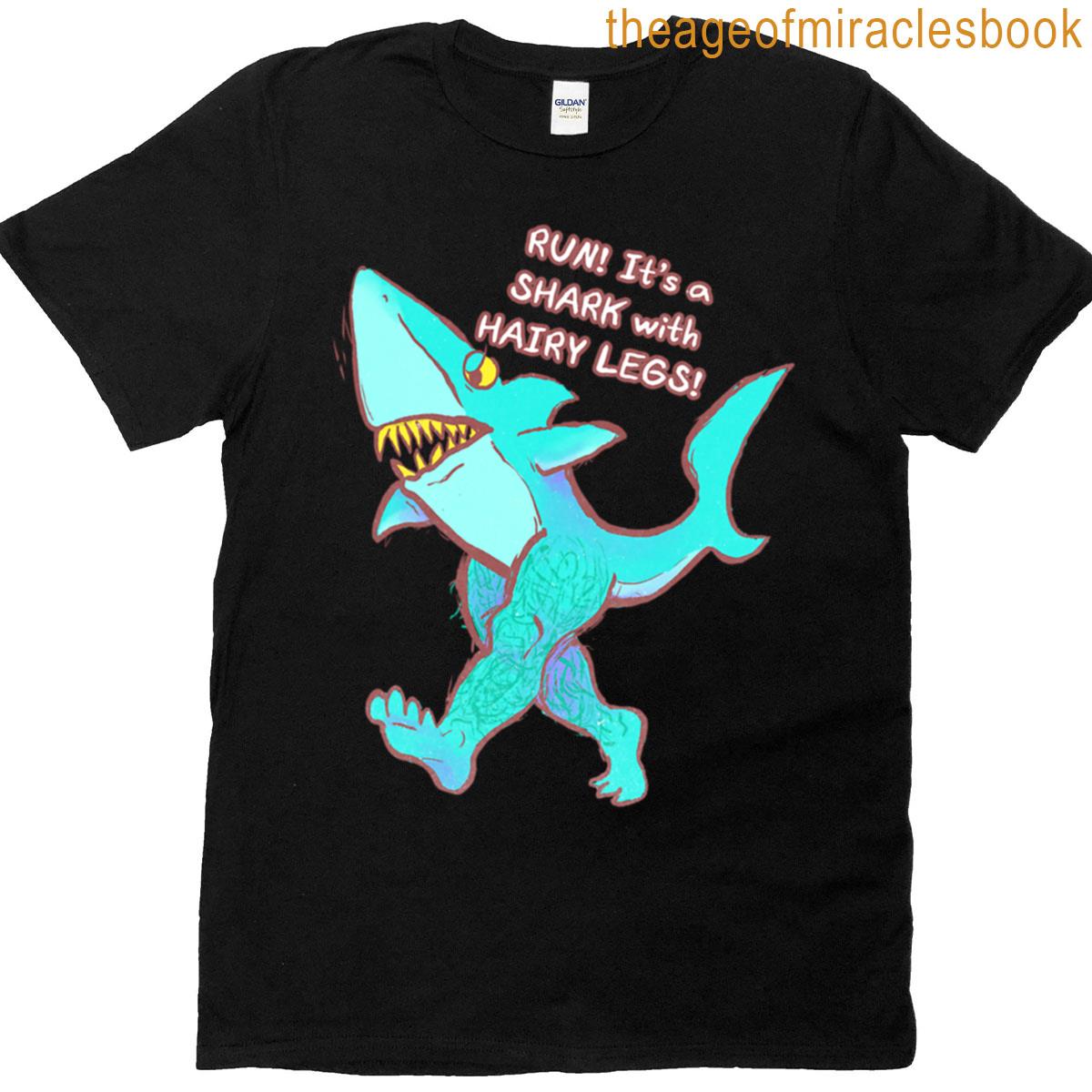 Shark With Hairy Legs T-shirt