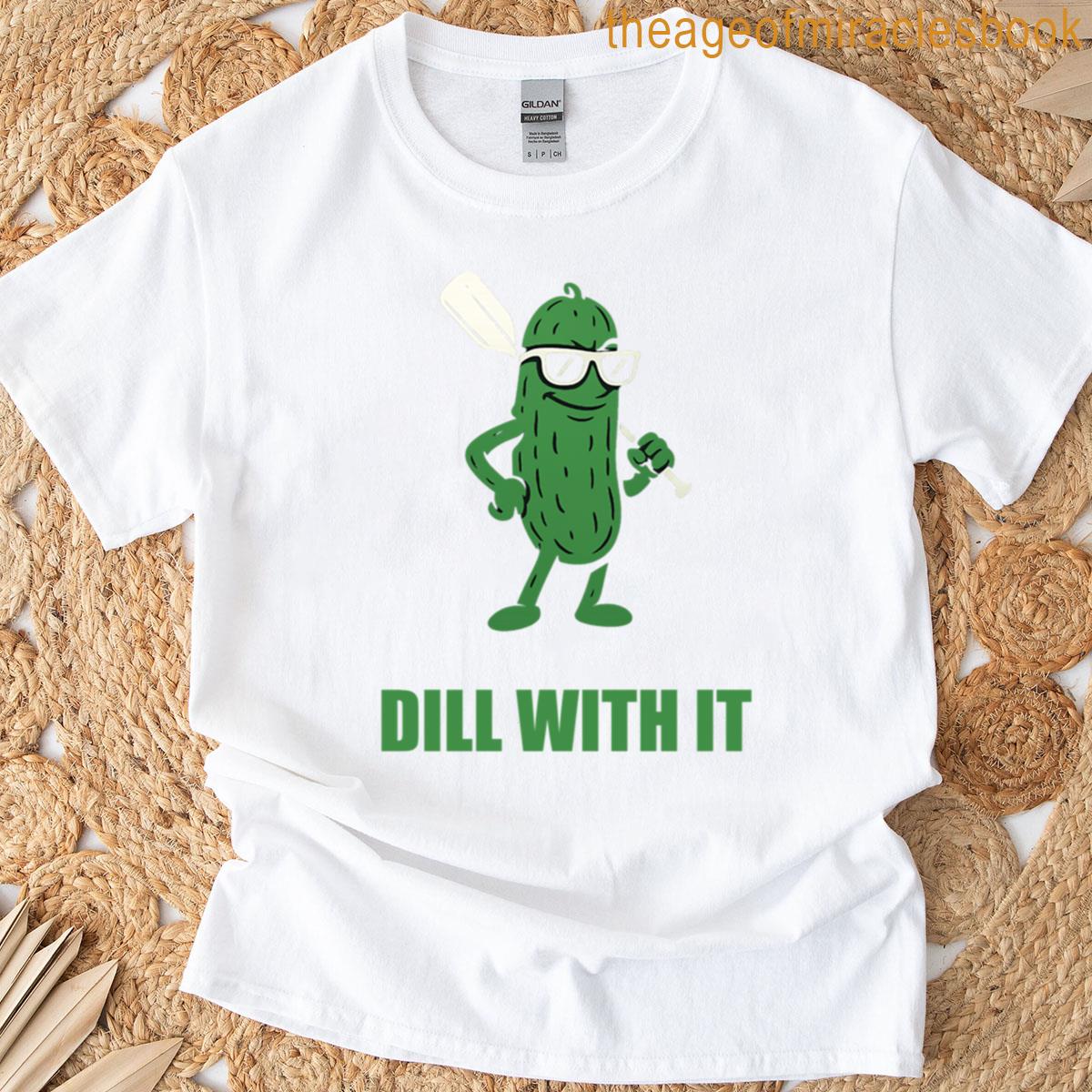 Dill With It Funny Pickleball Pun Oversized T-shirt