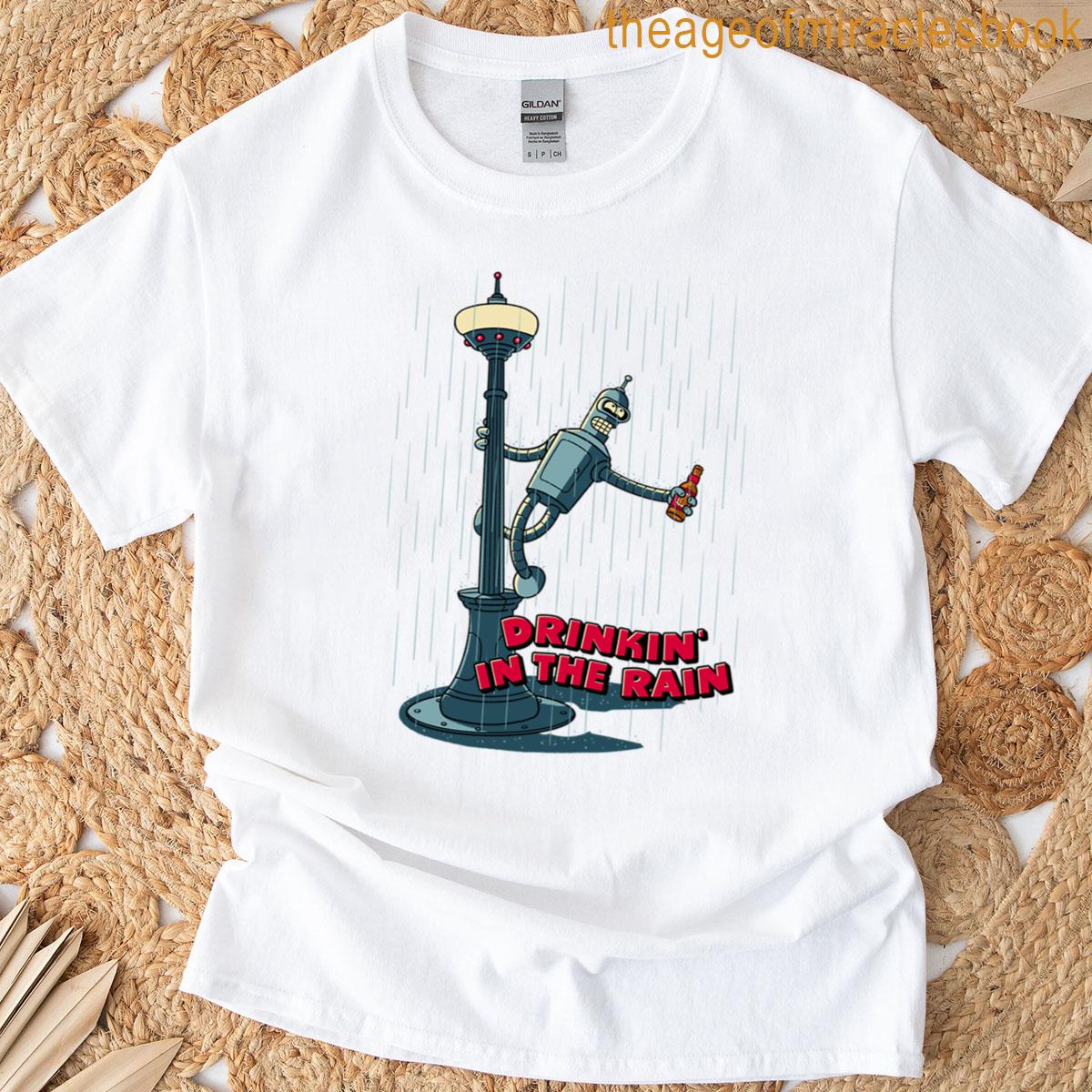 Drinkin In The Rain T-shirt
