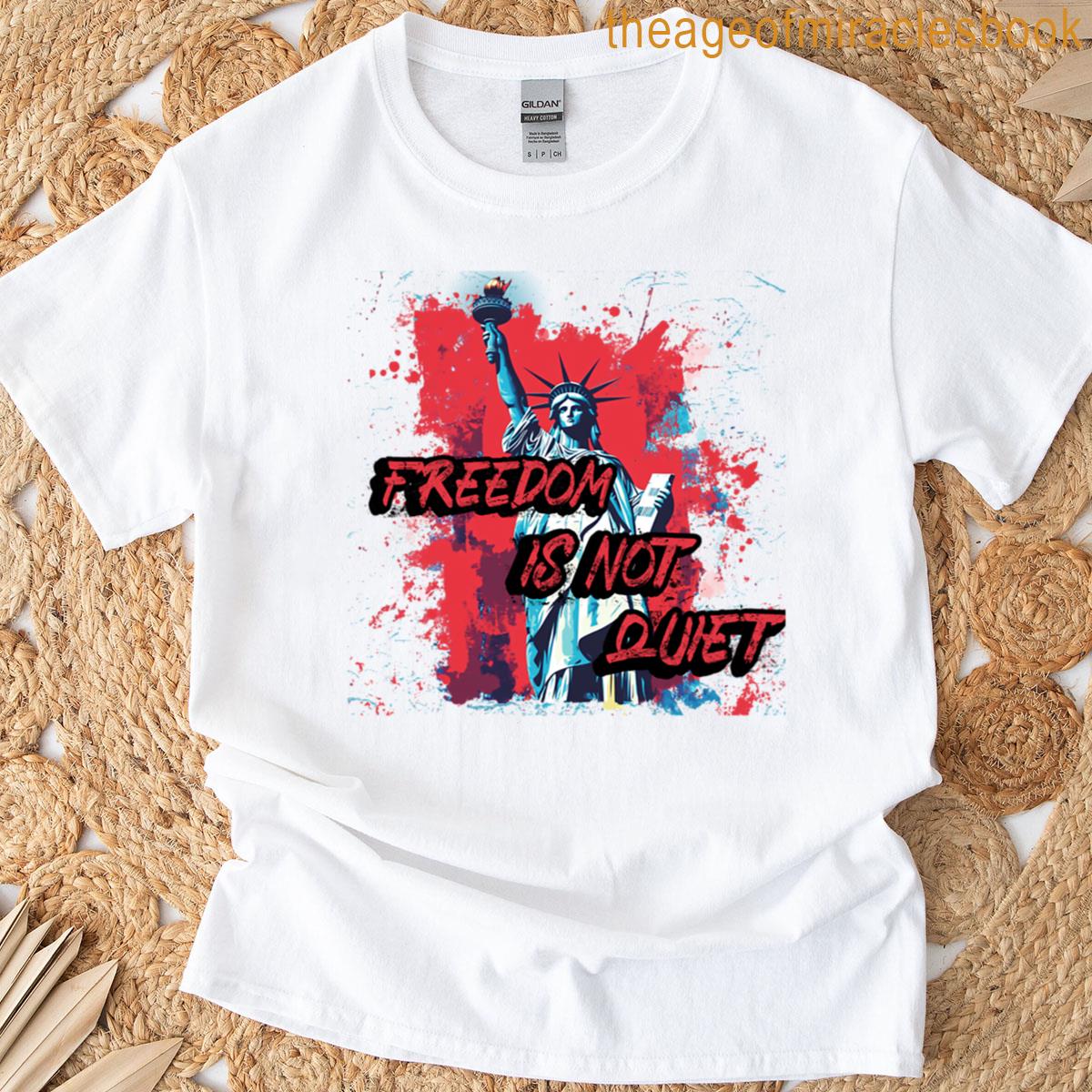 Freedom Is Not Quiet Oversized T-shirt