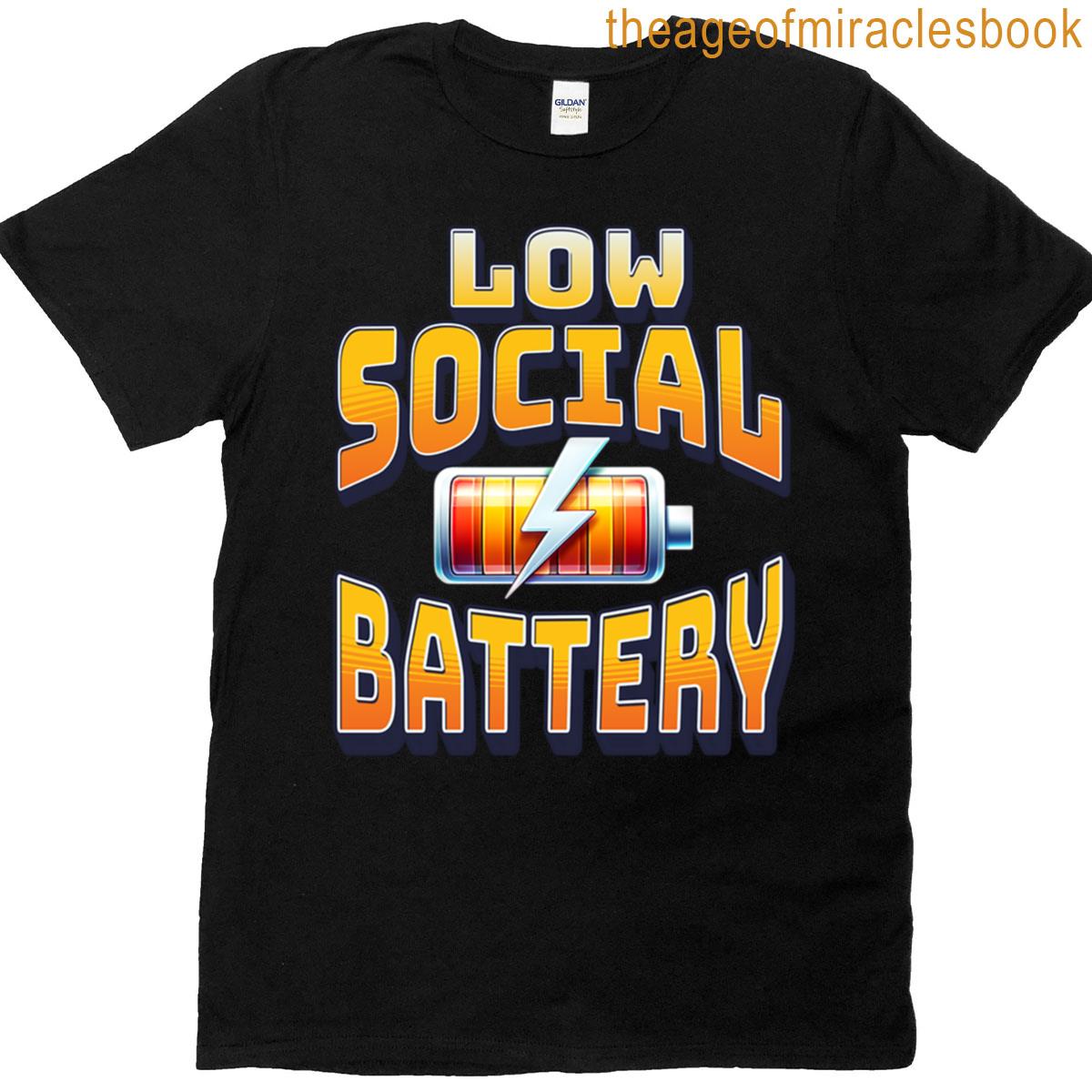 Low Social Battery Morcaworks T-shirt