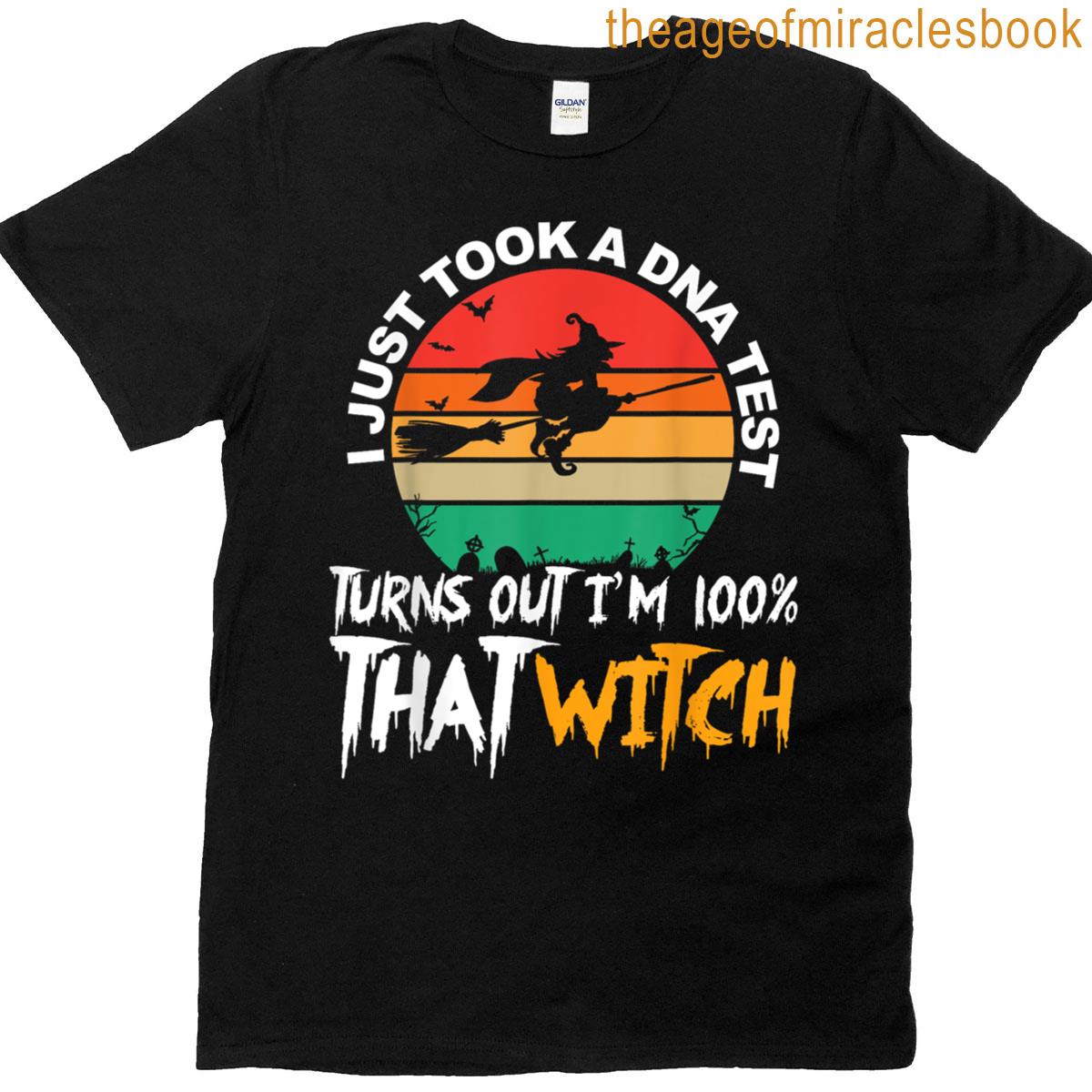 Turns Out That Im That Witch T-shirt
