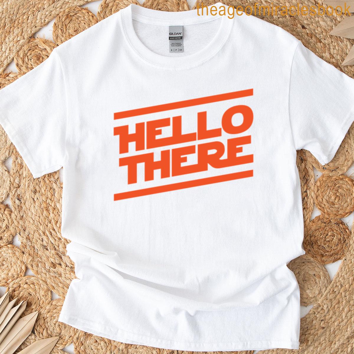 Hello There T-shirt