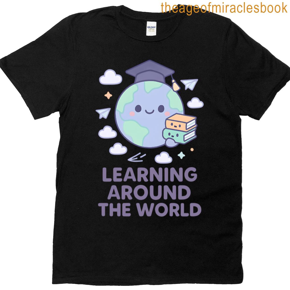 Learning Around The World Cute Globe Graduate T-shirt