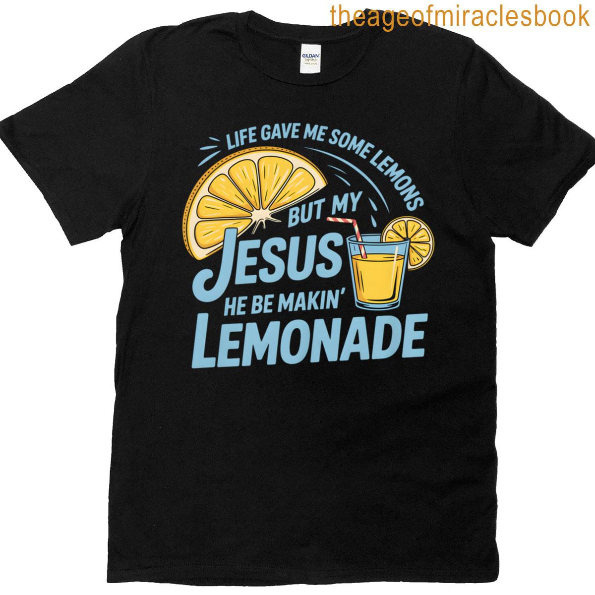 Making Lemonade T-shirt